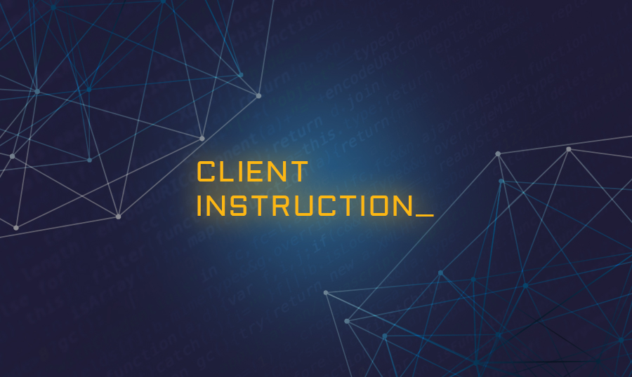 Client Instruction